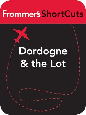 cover image of Dordogne & the Lot, France